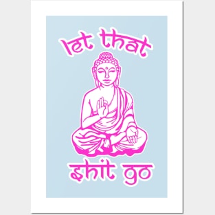 Let That Stuff Go Posters and Art